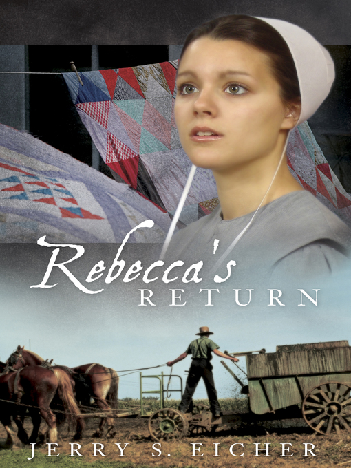 Title details for Rebecca's Return by Jerry S. Eicher - Available